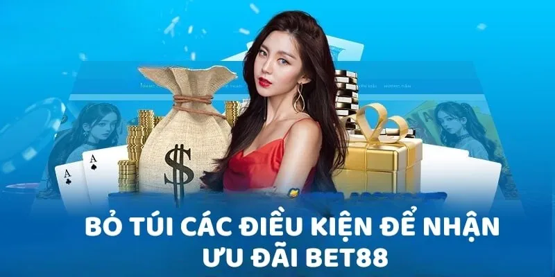 Nhận khuyến mãi BET88 cần lưu ý những gì
