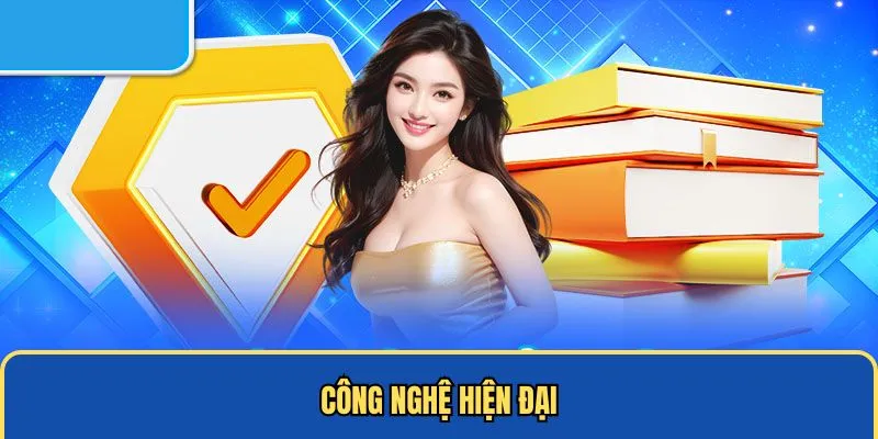 Cập nhật công nghệ hiện đại, tiên tiến về bảo mật