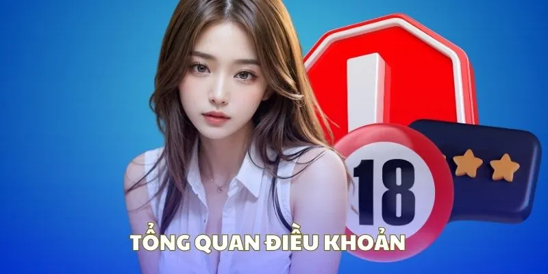 Tổng quan về các điều khoản điều kiện tại nhà cái