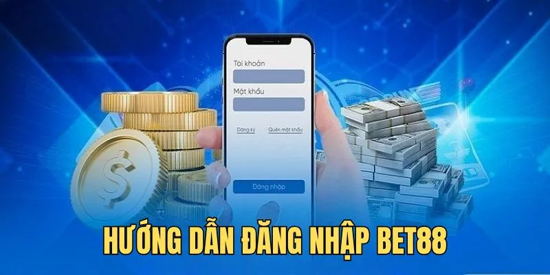 Hướng dẫn 5 bước đăng nhập BET88 và trải nghiệm dịch vụ