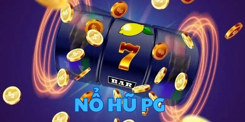 Khám phá sân chơi hấp dẫn nổ hũ PG