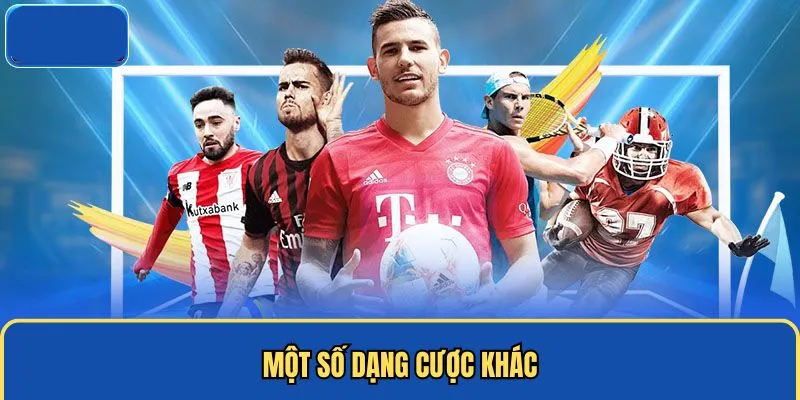 Một số dạng cược thể thao khác